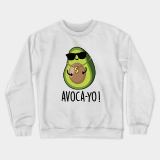 Avoca-you Cute Cool Avocado Pun Crewneck Sweatshirt